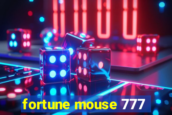 fortune mouse 777